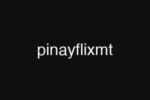 pinayflixmt