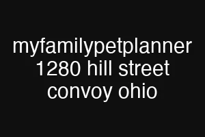 myfamilypetplanner 1280 hill street convoy ohio